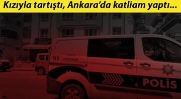 Son dakika: Ankarada korkunç olay Kızıyla tartıştı, katliam yaptı...
