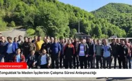 Zonguldak’ta Maden İşçilerinin Çalışma Süresi Anlaşmazlığı