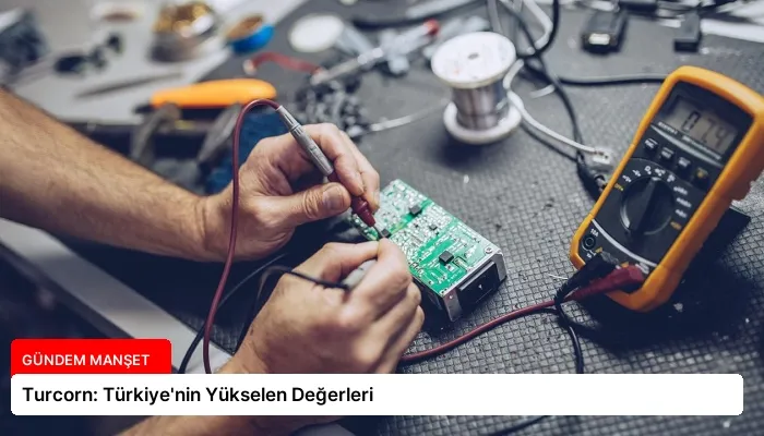 Turcorn: Türkiye’nin Yükselen Değerleri