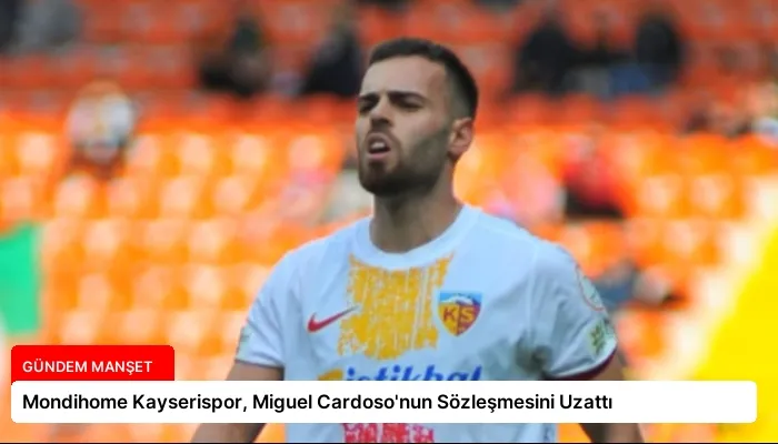 Mondihome Kayserispor, Miguel Cardoso’nun Sözleşmesini Uzattı