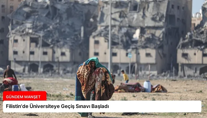 Filistin’de Üniversiteye Geçiş Sınavı Başladı