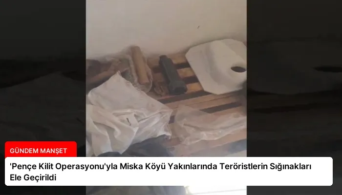 ‘Pençe Kilit Operasyonu’yla Miska Köyü Yakınlarında Teröristlerin Sığınakları Ele Geçirildi