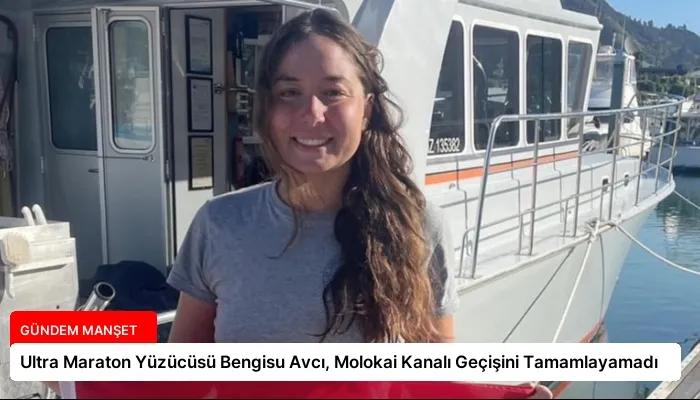 Ultra Maraton Yüzücüsü Bengisu Avcı, Molokai Kanalı Geçişini Tamamlayamadı