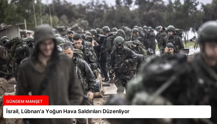 İsrail, Lübnan’a Yoğun Hava Saldırıları Düzenliyor