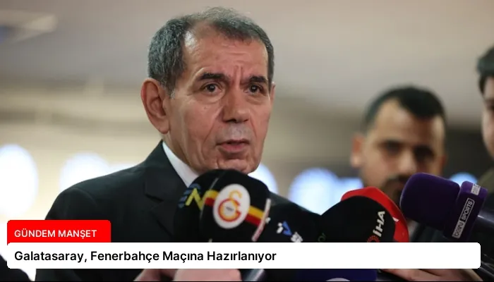 Galatasaray, Fenerbahçe Maçına Hazırlanıyor