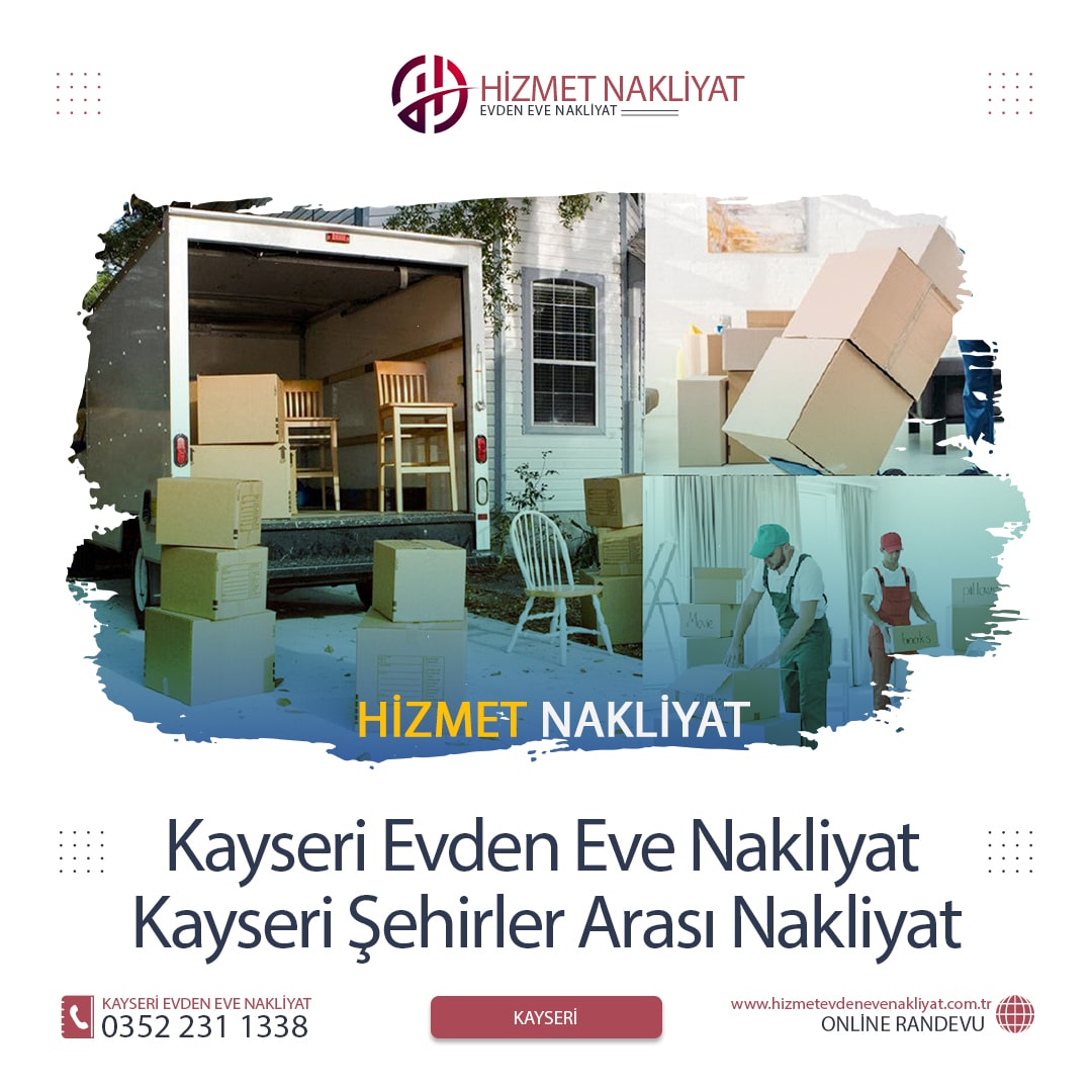 Kayseri Evden Eve Nakliyat: Taşınmanın Kolay ve Güvenli Yolu