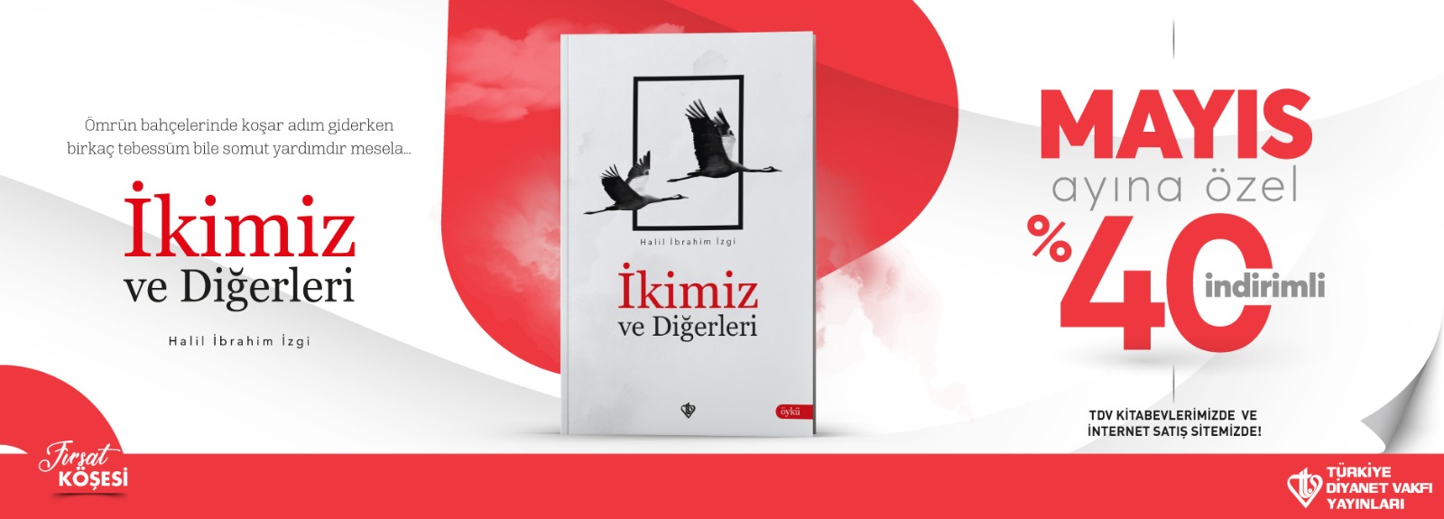 “İkimiz ve Diğerleri” Türkiye Diyanet Vakfı Yayınları’nın Büyük Mayıs Kampanyasıyla Sizlerle!