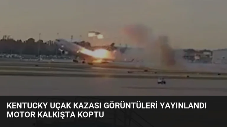Kentucky Uçak Kazası Görüntüleri Yayınlandı Motor Kalkışta Koptu