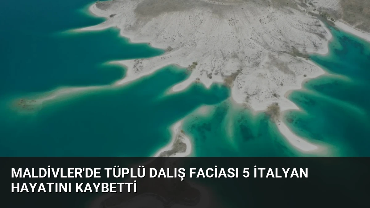 Maldivler’de Tüplü Dalış Faciası 5 İtalyan Hayatını Kaybetti