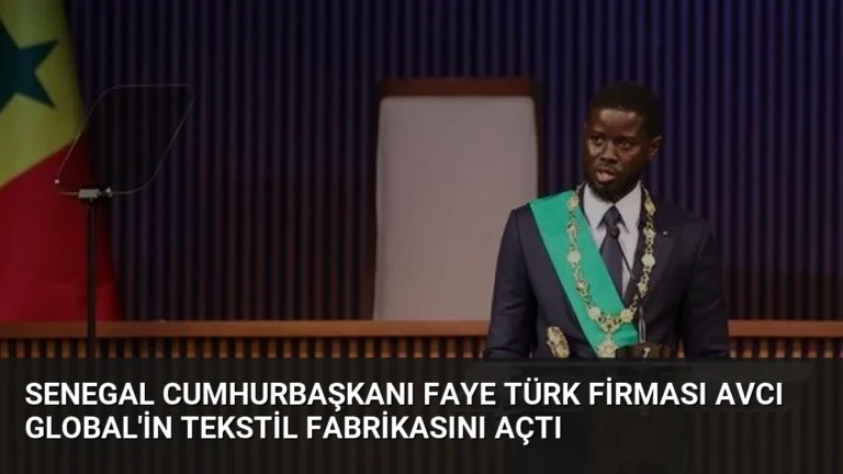 Senegal Cumhurbaşkanı Faye Türk Firması AVCI Global’in Tekstil Fabrikasını Açtı