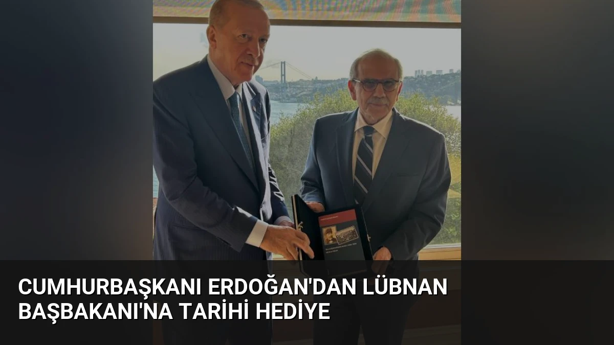 Cumhurbaşkanı Erdoğan’dan Lübnan Başbakanı’na Tarihi Hediye