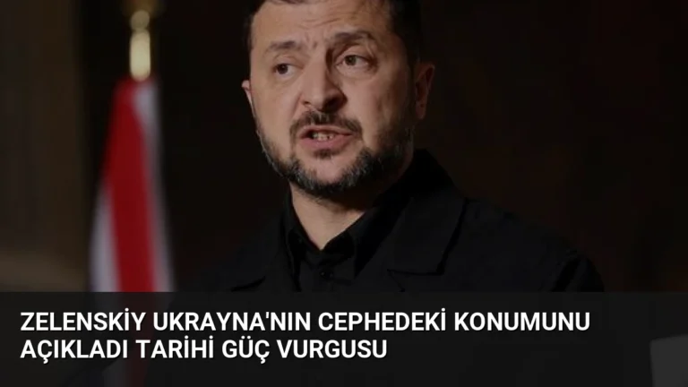 Zelenskiy Ukrayna’nın Cephedeki Konumunu Açıkladı Tarihi Güç Vurgusu