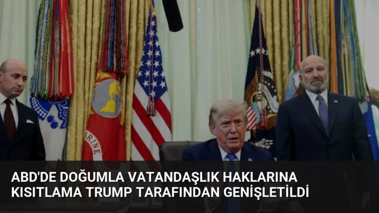 ABD’de Doğumla Vatandaşlık Haklarına Kısıtlama Trump Tarafından Genişletildi