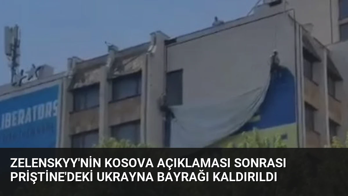 Zelenskyy’nin Kosova Açıklaması Sonrası Priştine’deki Ukrayna Bayrağı Kaldırıldı