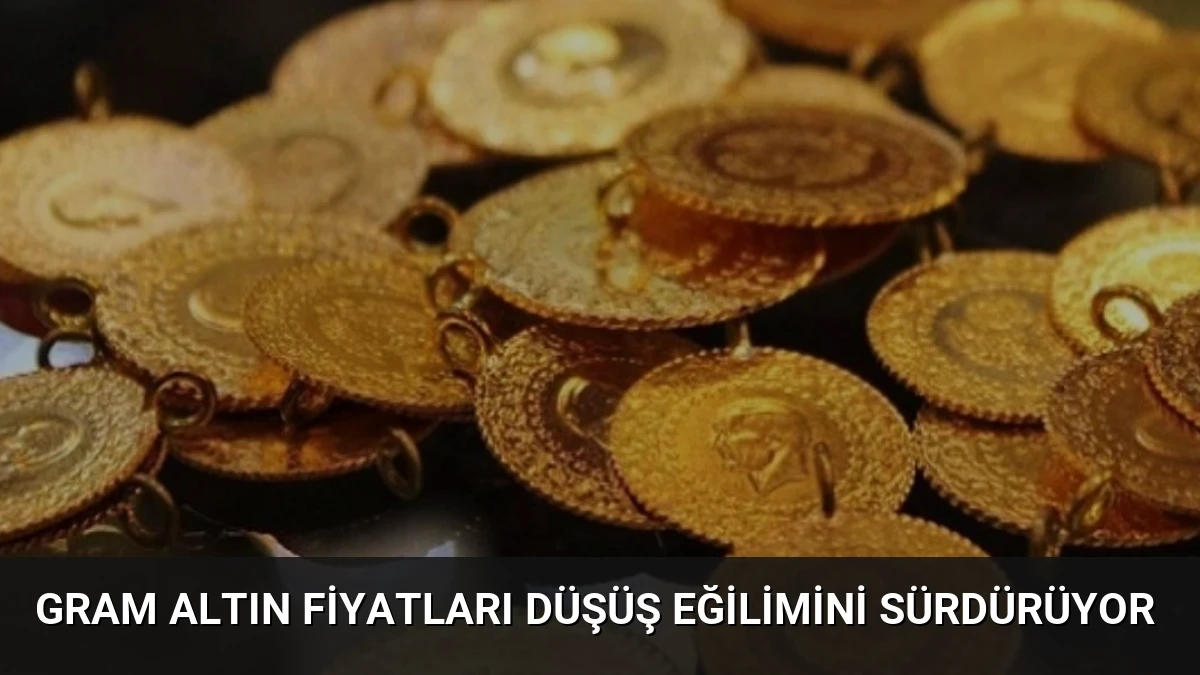 Gram Altın Fiyatları Düşüş Eğilimini Sürdürüyor