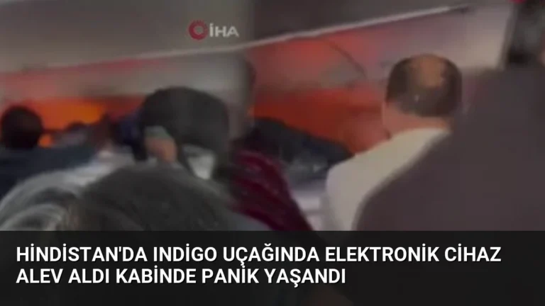 Hindistan’da IndiGo Uçağında Elektronik Cihaz Alev Aldı Kabinde Panik Yaşandı